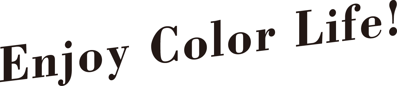 Enjoy Color Life!