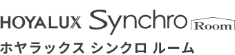 HOYALUX Synchro Room